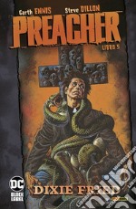 Preacher. Vol. 5: Dixie Fried libro