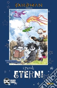 Sandman presenta: I piccoli eterni. Vol. 2 libro