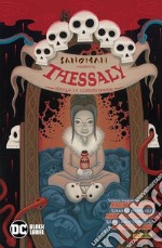 Sandman presenta: Thessaly. Strega su commissione. Vol. 4