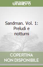 Sandman. Vol. 1: Preludi e notturni libro