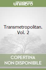 Transmetropolitan. Vol. 2