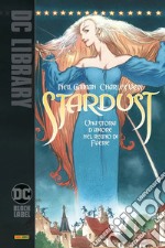 Stardust. Una storia d'amore nel regno di Faerie libro