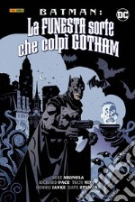 La funesta sorte che colpì Gotham. Batman libro