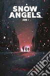 Snow angels. Vol. 1 libro di Lemire Jeff Jock