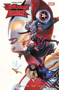 Ultraman x Avengers. i più potenti eroi del Giappone libro