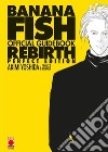 Banana Fish. Official guidebook rebirth perfect edition libro di Yoshida Akimi
