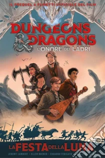 La festa della luna. Dungeons & Dragons. L'onore de ladri