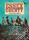 Essex County. I fantasmi della memoria libro