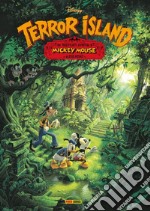 Terror Island. Una terrificante avventura di Mickey Mouse libro