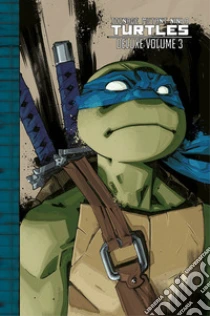 Teenage Mutant Ninja Turtles deluxe. Vol. 3
