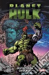 Distruttore di mondi. Planet Hulk libro