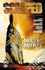 Scalped. Vol. 3: Madri morte libro