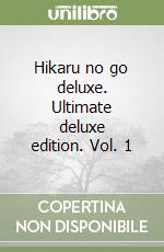 Hikaru no go deluxe. Ultimate deluxe edition. Vol. 1 libro
