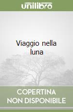 Viaggio nella luna libro