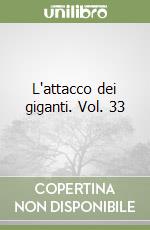 L'attacco dei giganti. Vol. 33 libro