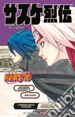 L'impresa eroica di Sasuke. I coniugi Uchiha e il firmamento stellato. Naruto
