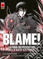 Blame! La fuga dei pescatori della base elettrica