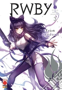 RWBY. Official manga anthology. Vol. 3: From shadows libro