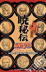 Naruto. Alba. Fiori del male dischiusi libro