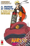 Il mondo di Naruto. La guida ufficiale al manga. Vol. 4 libro