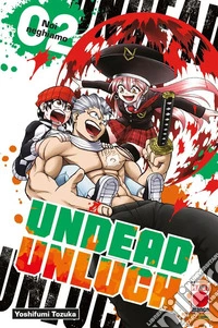Undead unluck. Vol. 2: Noi neghiamo libro