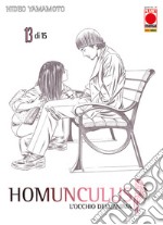 Homunculus. L'occhio dell'anima. Vol. 13 libro