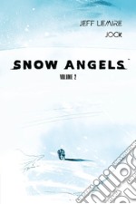 Snow angels. Vol. 2 libro