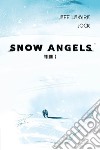 Snow angels. Vol. 2 libro