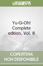 Yu-Gi-Oh! Complete edition. Vol. 8 libro