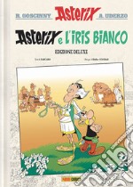 Asterix e l'iris bianco. Ediz. deluxe libro