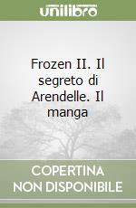 Frozen II. Il segreto di Arendelle. Il manga