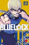 Blue lock. Vol. 23 libro di Kaneshiro Muneyuki