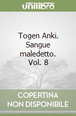 Togen Anki. Sangue maledetto. Vol. 8 libro