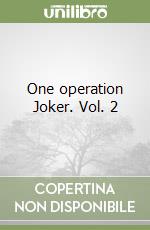 One operation Joker. Vol. 2 libro