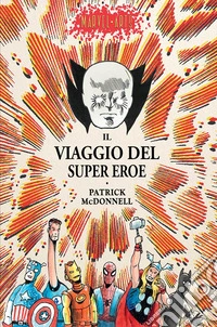 Il viaggio del super eroe