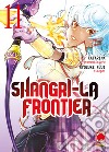 Shangri-La frontier. Vol. 11 libro di Katarina Avi