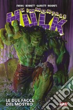 L'immortale Hulk. Vol. 1: Le due facce del mostro libro