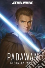 Padawan. Star Wars romanzi libro