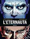 L'eternauta. Parte seconda libro di Oesterheld Héctor Germán Solano Lopez Francisco