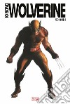 Io sono Wolverine. Ediz. 50° anniversario libro