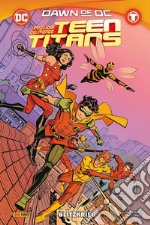 Teen titans. I migliori del mondo libro