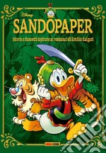 Sandopaper. Storie a fumetti ispirate ai romanzi di Emilio Salgari libro