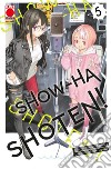 Show-ha shoten!. Vol. 5 libro di Asakura Akinari