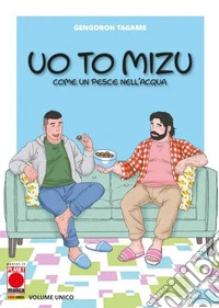 Uo to mizu. Come un pesce nell'acqua libro