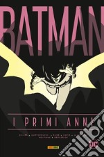 Batman. I primi anni libro