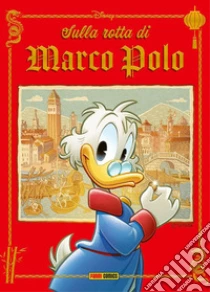Sulla rotta di Marco Polo