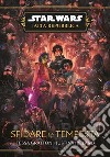 Sfidare la tempesta. L'Alta Repubblica. Star Wars libro di Gratton Tessa Ireland Justina