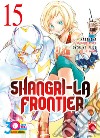 Shangri-La frontier. Vol. 15 libro di Katarina Avi