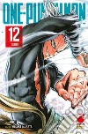 One-Punch Man. Vol. 12: I tizi forti libro di One