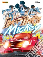 Fast track Mickey